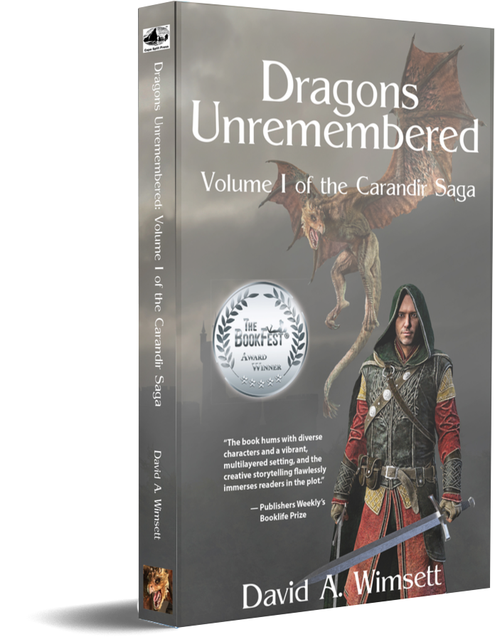 Dragons Unremembered - Volume I of the Carandir Saga